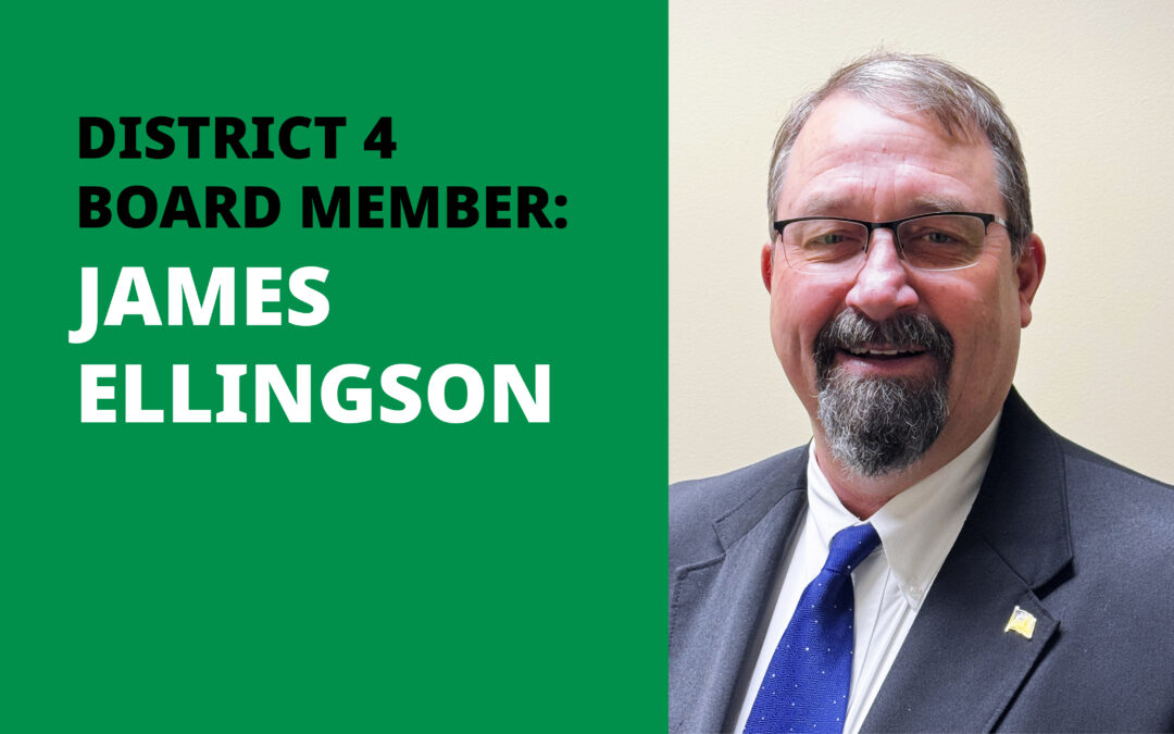 Introducing Our New District 4 Board Member: James (Jim) Ellingson