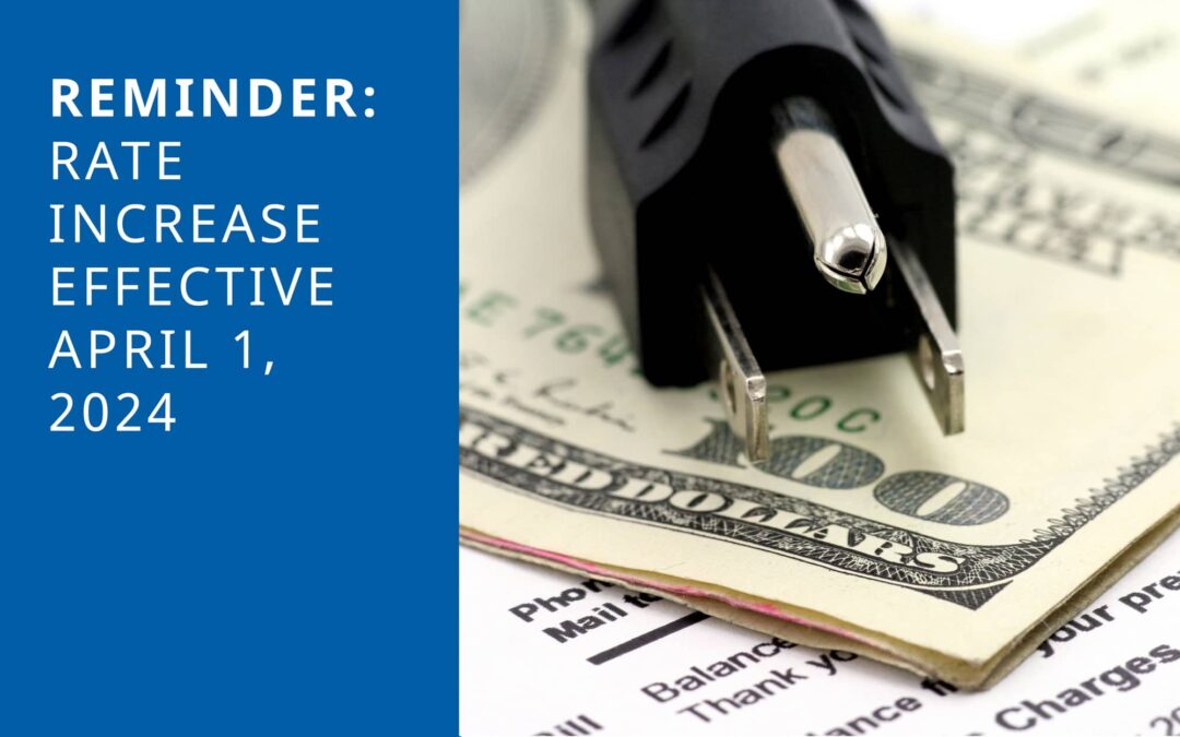 Reminder: Rate Increase Effective April 1, 2024