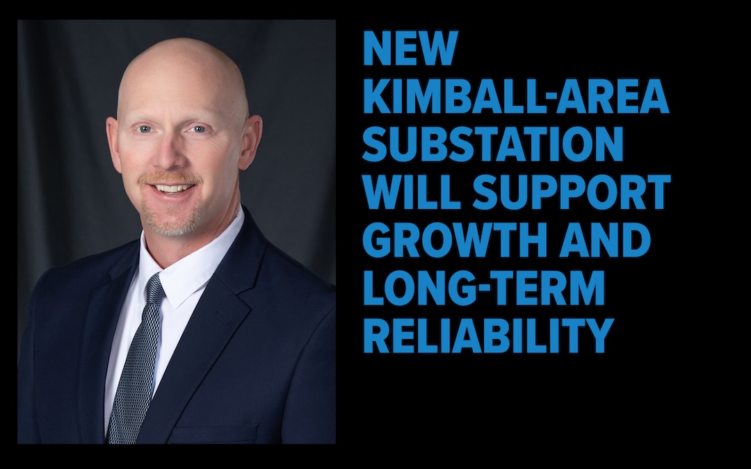 New Kimball-Area Substation Will Support Growth and Long-Term Reliability
